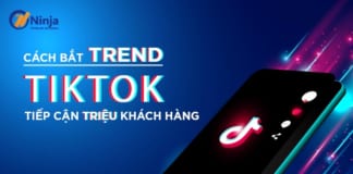 Cách bắt trend tiktok thu hút triệu người xem