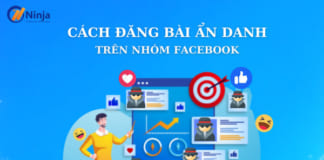 Tìm hiểu cách đăng bài ẩn danh trên nhóm facebook chính xác