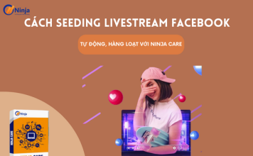 Cách seeding livestream facebook hiệu quả cao