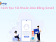 Tạo tài khoản zalo bằng gmail