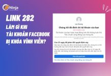 Link 282 facebook - Làm gì khi tài khoản bị khóa vĩnh viễn?