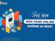 Tại Sao Bán Hàng Online Không Ai Mua